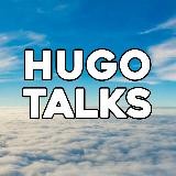 Hugo Talks