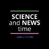 SCIENCE and NEWS time | Наука и Техника