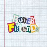 BUYER FRIENDS