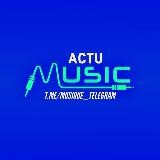 🎙🎙ACTU MUSIC 🎙🎙