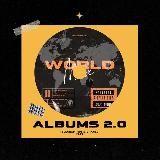 World Albums 2.0