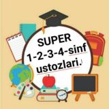 Super 1-2-3-4- sinf Ustozlari