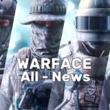 Warface All - News | Новости Warface