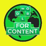 🌍WORLD FOR CONTENT