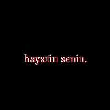 hayatin senin