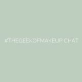 #thegeekofmakeup Chat