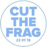 Cut The Frag