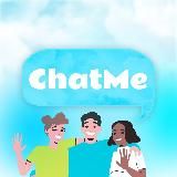 Chat Me | Знакомства