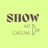 Show Me Casual