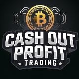 CA$H OUT | PROFIT | TRADING