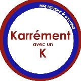 Karrément avec un K