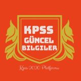 KPSS GÜNCEL BİLGİLER