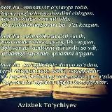 " AZIZBEK TO'YCHIYEV " ijodi