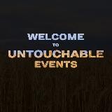 UNTOUCHABLE EVENTS