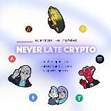 NEVER LATE Crypto