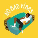 NO BAD VIBES