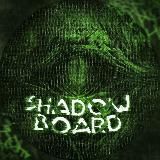 Shadow BOARD