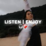 Listen | Enjoy🎧❤️‍🩹