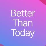 betterthan.today