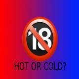 HOT OR COLD?