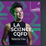 La science CQFD - France culture