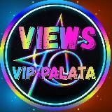 ПРОСМОТРЫ🔥VIP_PALATA🔥Views