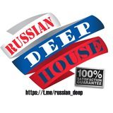 Russian Deep House 🇷🇺
