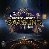 Russian Criminal Gambling