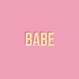 B.A.B.E.