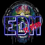 EDM is DEAD