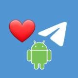 ❤️ Loving Telegram Android 🤖