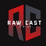 🌘Raw Cast [Digital]🌒