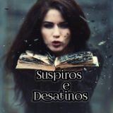 💌 Suspiros e Desatinos 🍀