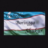 O'ZBEGIM BORINGA SHUKUR