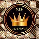 👑 VIP GLAMOUR 👑