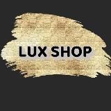 ⚜️LUX SHOP⚜️