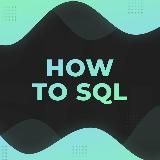 How To SQL