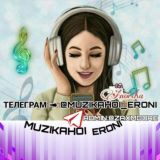 МУЗИКАИ ЭРОНИ /MUZIKAI ERONI