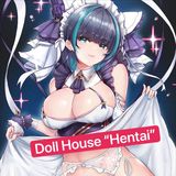 Ai Doll House “Hentai”