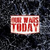 Our Wars, Today