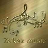 🎵ZAKAZ 🎶 MUSIC🎼