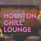 Houston Chill Lounge