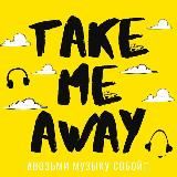 🎧TaKe Me AwAy🎧