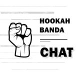 ✊ HOOKAH BANDA | 💬 Chat