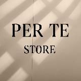 PER TE STORE