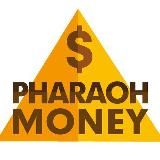 PHARAOH MONEY