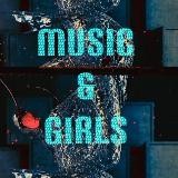 Music & Girls