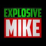 Explosive Mike Channel