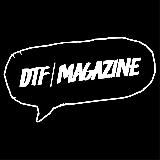 DTF Magazine