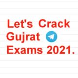 Let's Crack Gujrat Exams 2021 🔥